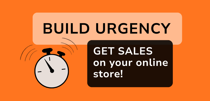 clock graphic with title Build Urgency and Get Sales on your online store